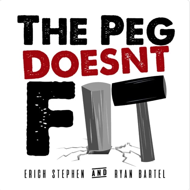 peg podcast Illustration of a large peg being hammered into cracked ground with the text The Peg Doesnt Fit. Authors names, Erich Stephen and Ryan Bartel, appear at the bottom.
